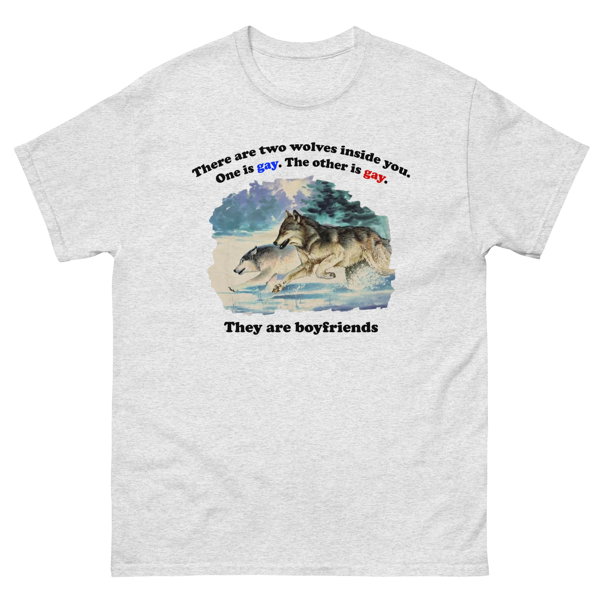 There Are Two Wolves Inside You. One Is Gay. The Other Is Gay. They Are Boyfriends.