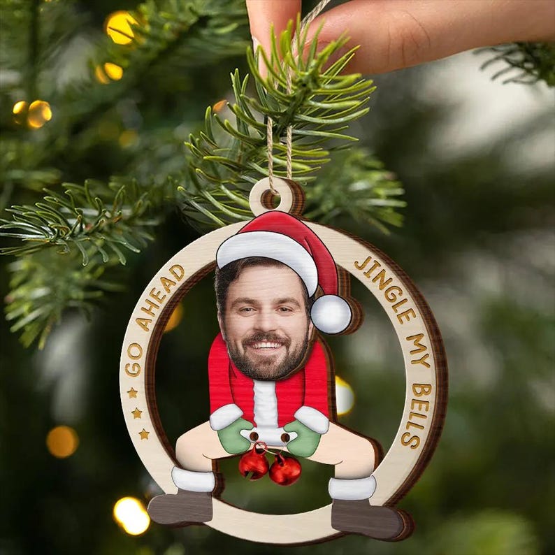 Custom Photo Go Ahead Jingle My Bells Ornament, Funny Santa Husband Gift, Personalized 2-Layered Wooden Christmas Keepsake for Couples